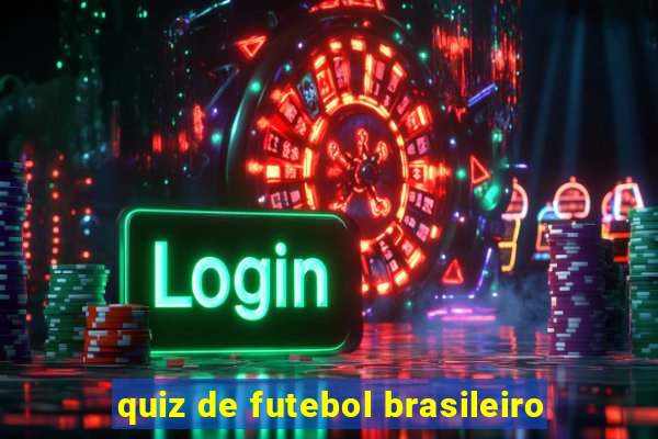 quiz de futebol brasileiro